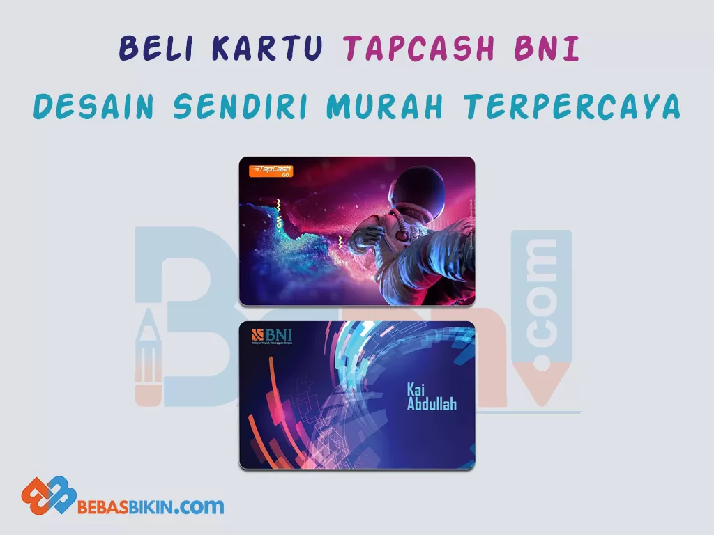 Beli Kartu Tapcash BNI Desain Sendiri Murah Terpercaya 5 kartu tapcash bni