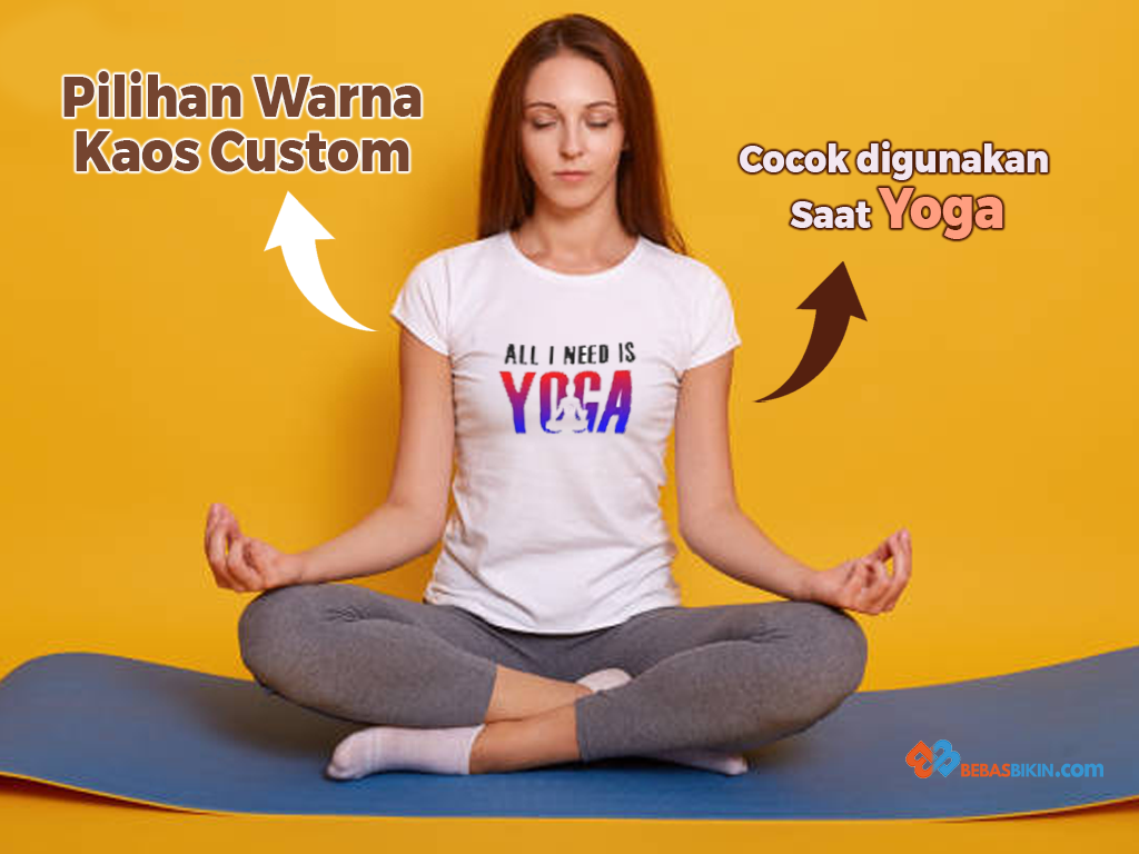 4 Pilihan Warna Kaos Custom Penuh Semangat Untuk Dikenakan Saat Yoga 3 warna kaos custom